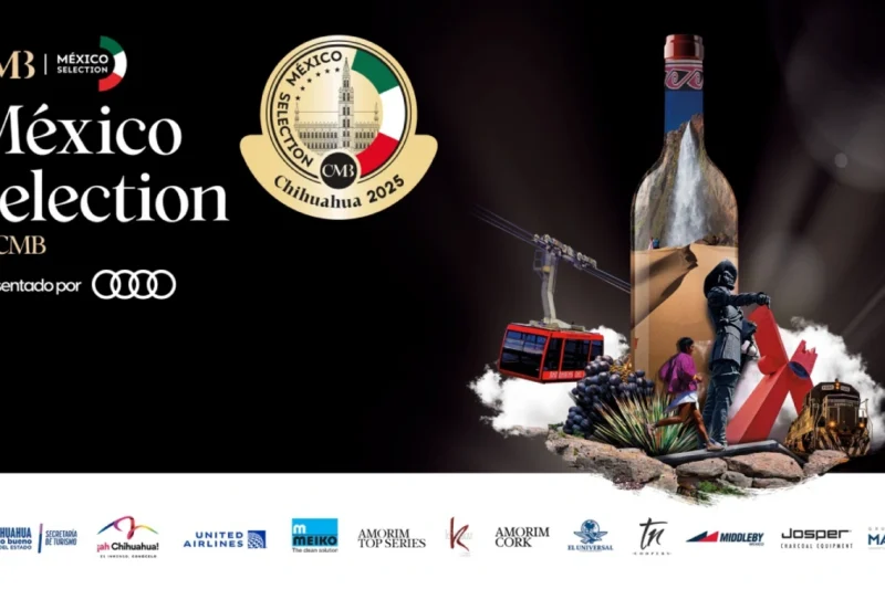 Chihuahua será sede del México Selection by CMB 2025 con vinos, espirituosos y cervezas